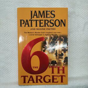 The 6th Target By James Patterson and Maxine Paetro Novel Fiction Hardcover Book
